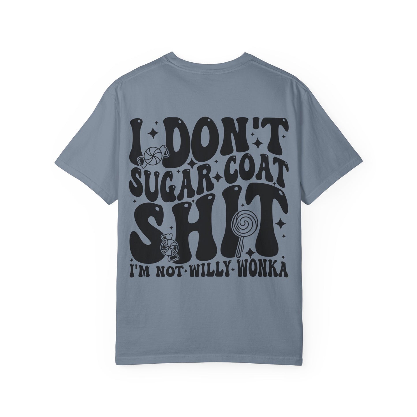 I Don't Sugar-Coat Shit T-Shirt — Bold Graphic Tee with Candy Design