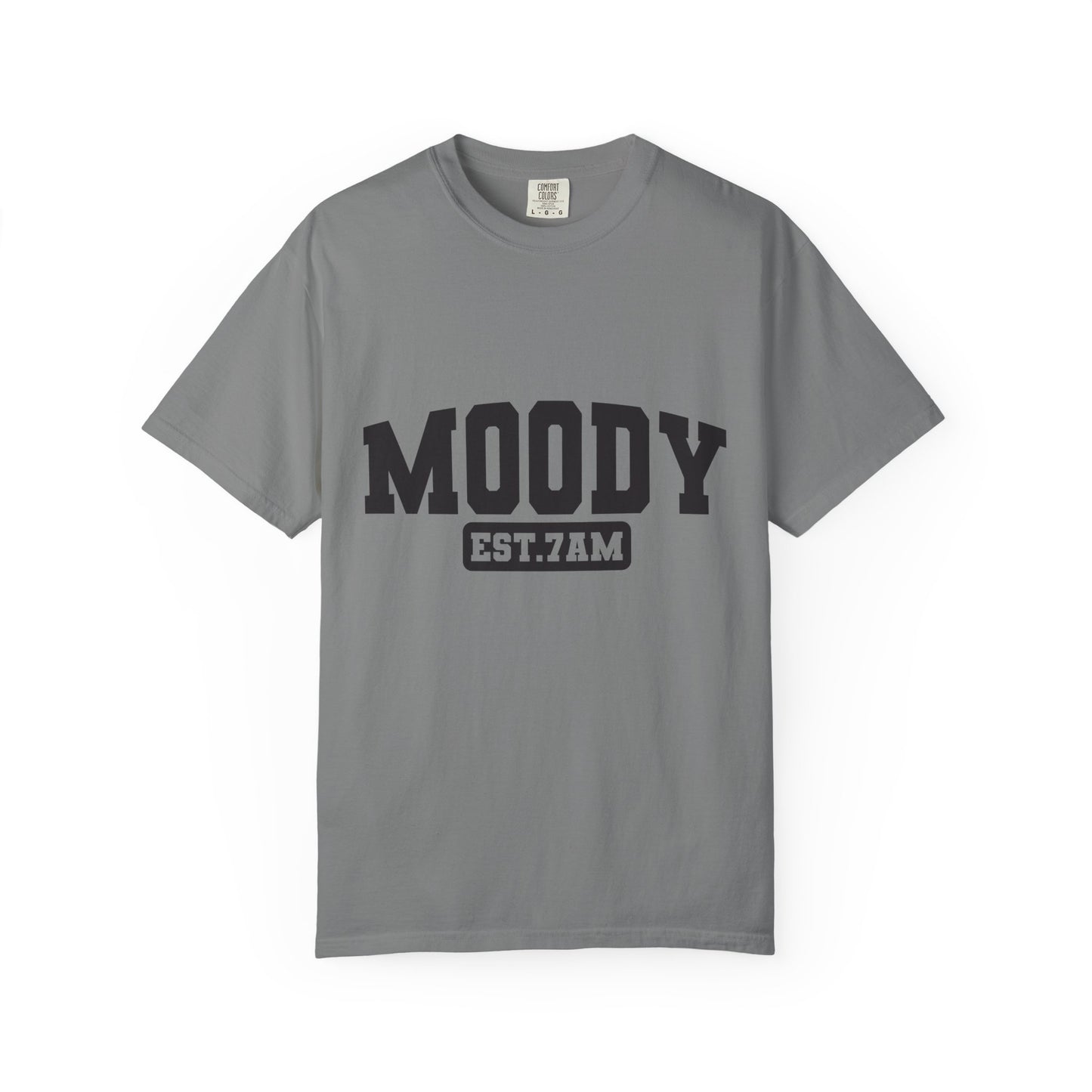Moody EST. 7AM T-Shirt — Casual Graphic Tee for Coffee Lovers & Night Owls