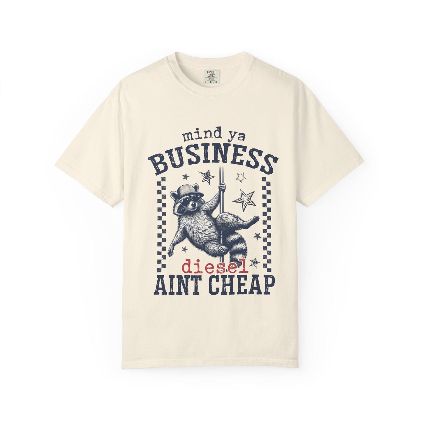 Mind Ya Business Raccoon T-Shirt — "Diesel Ain't Cheap" Graphic Tee