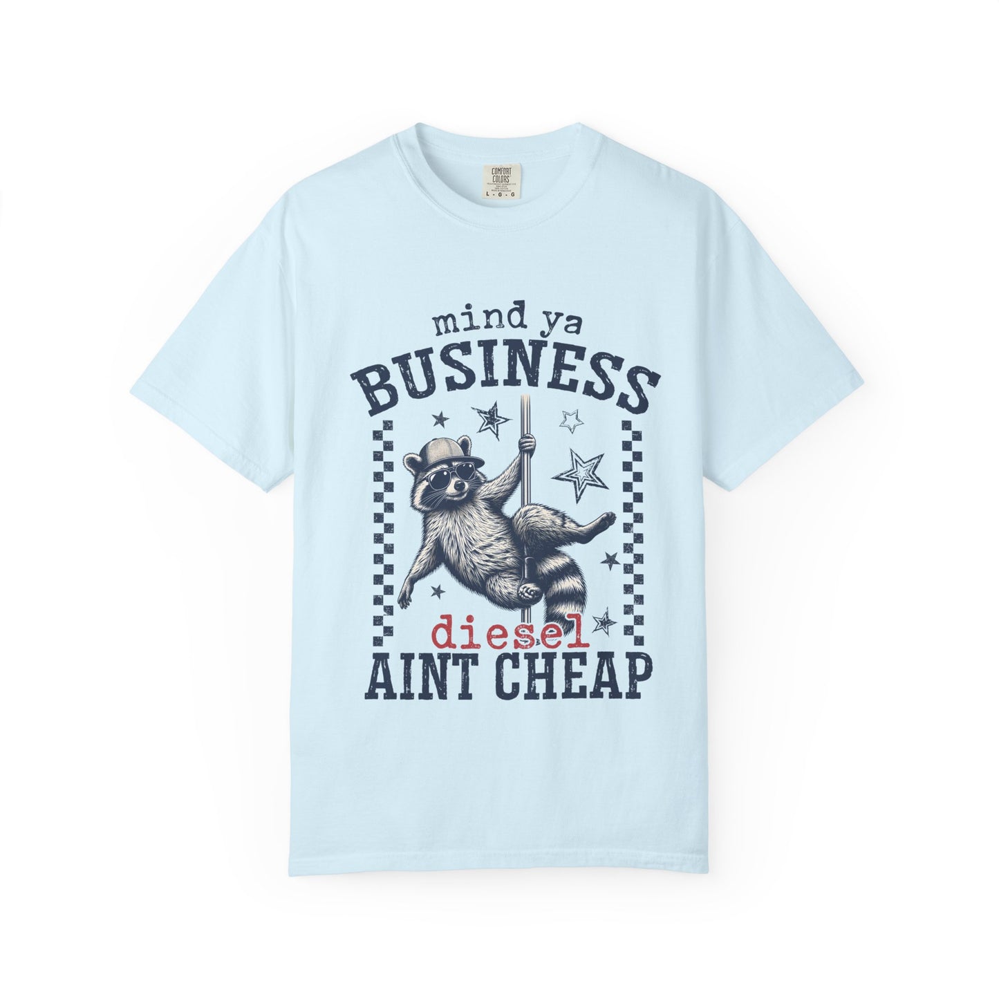 Mind Ya Business Raccoon T-Shirt — "Diesel Ain't Cheap" Graphic Tee
