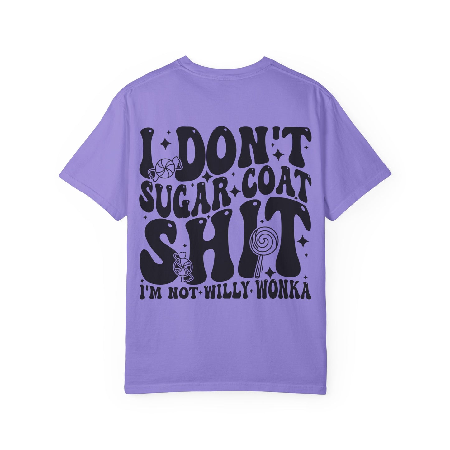I Don't Sugar-Coat Shit T-Shirt — Bold Graphic Tee with Candy Design