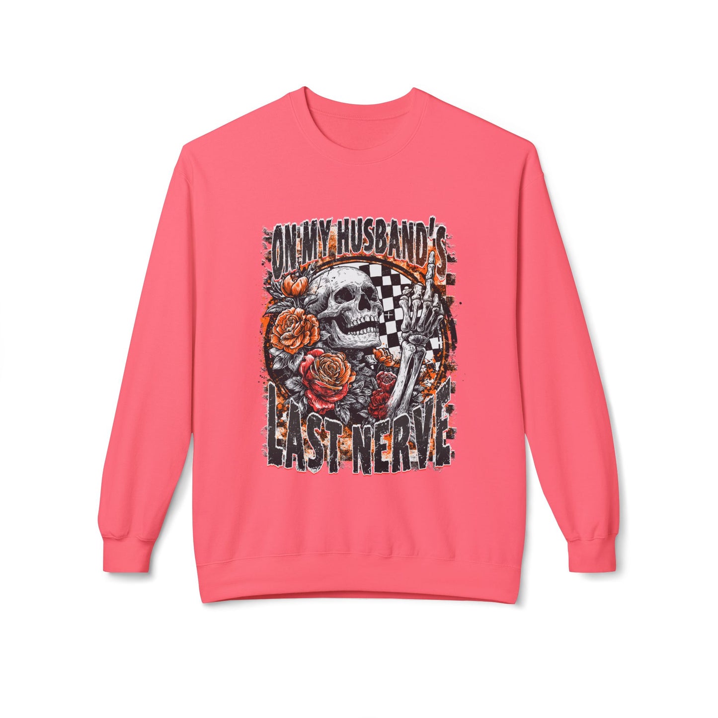 Crewneck Sweatshirt — 'My Husband's Last Nerve' Skull & Roses Vintage Racing Design