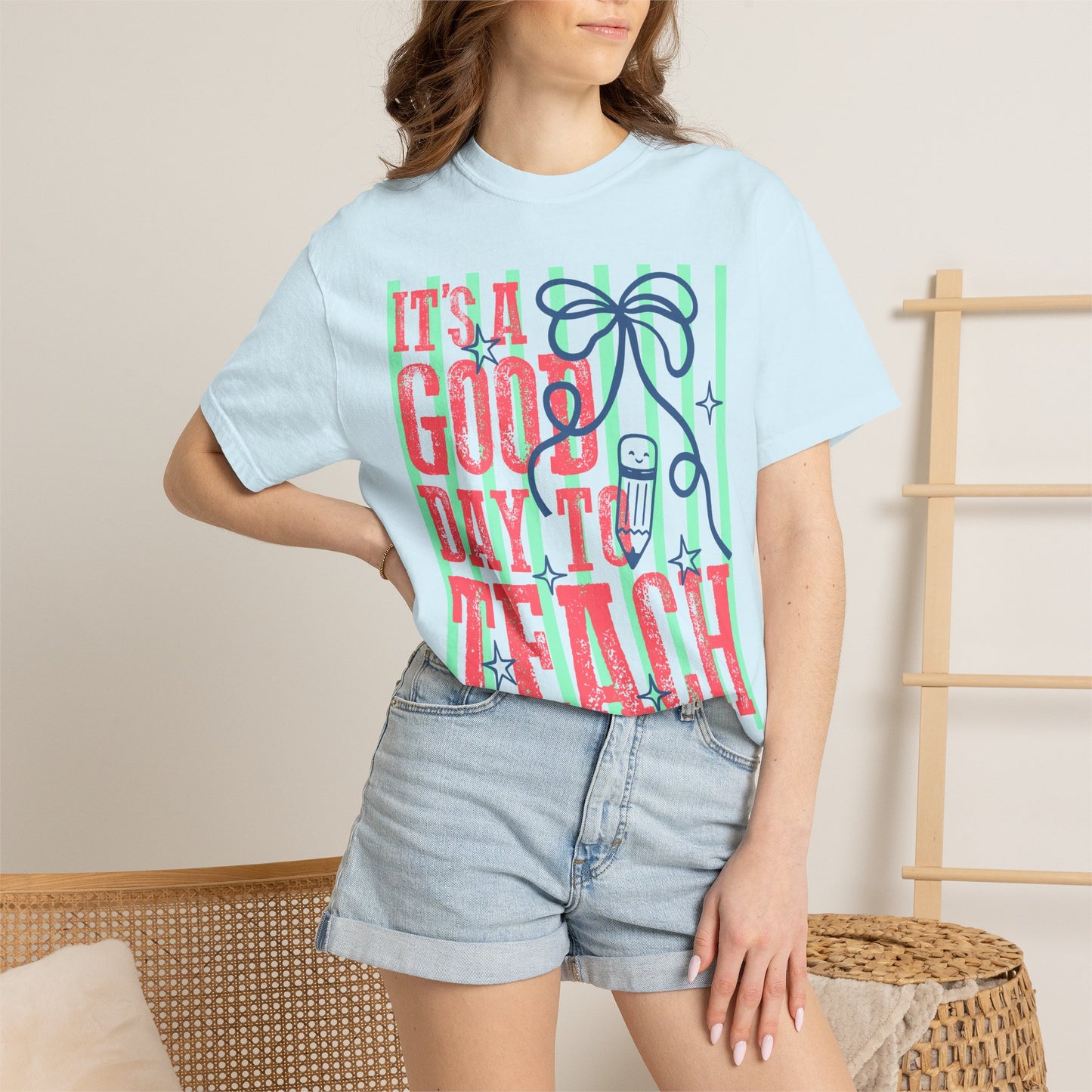 It's a Good Day to Teach T-Shirt