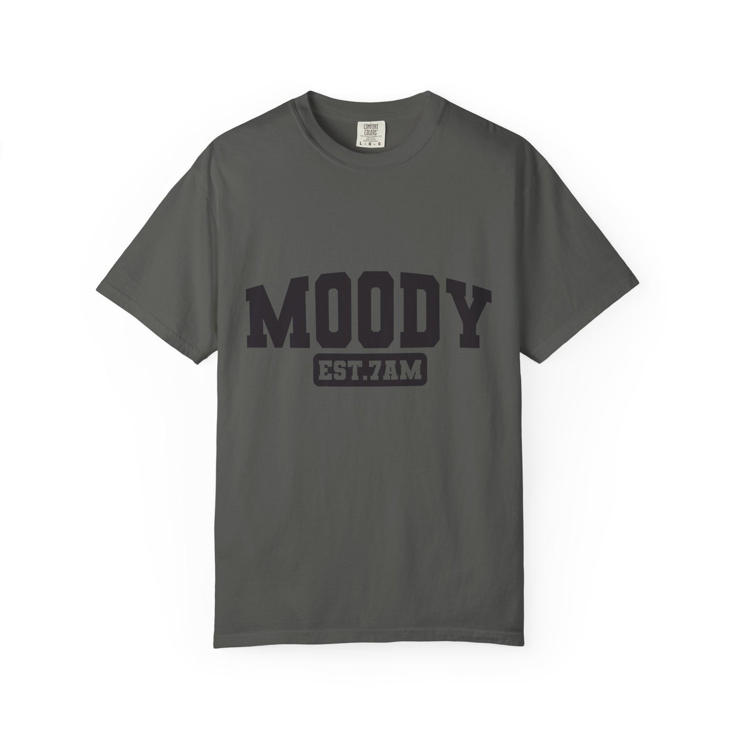 Moody EST. 7AM T-Shirt — Casual Graphic Tee for Coffee Lovers & Night Owls