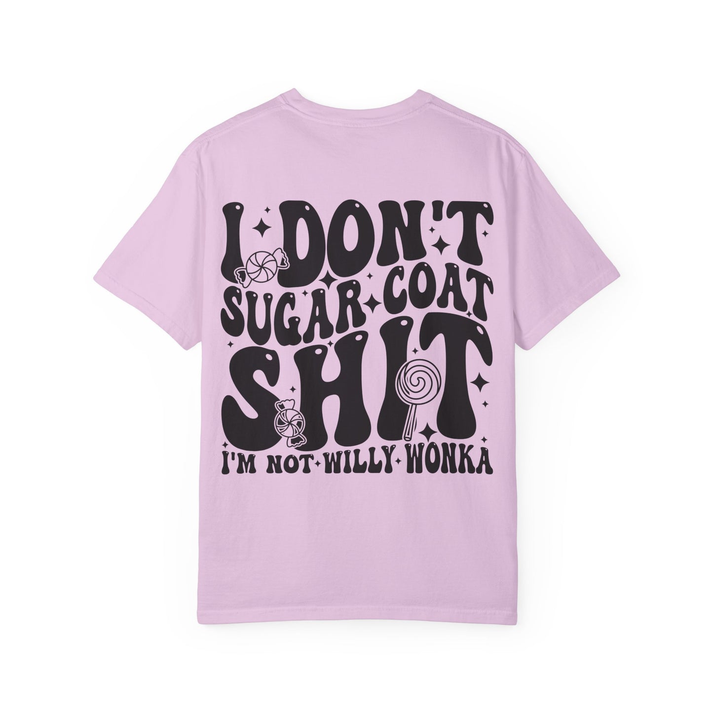 I Don't Sugar-Coat Shit T-Shirt — Bold Graphic Tee with Candy Design