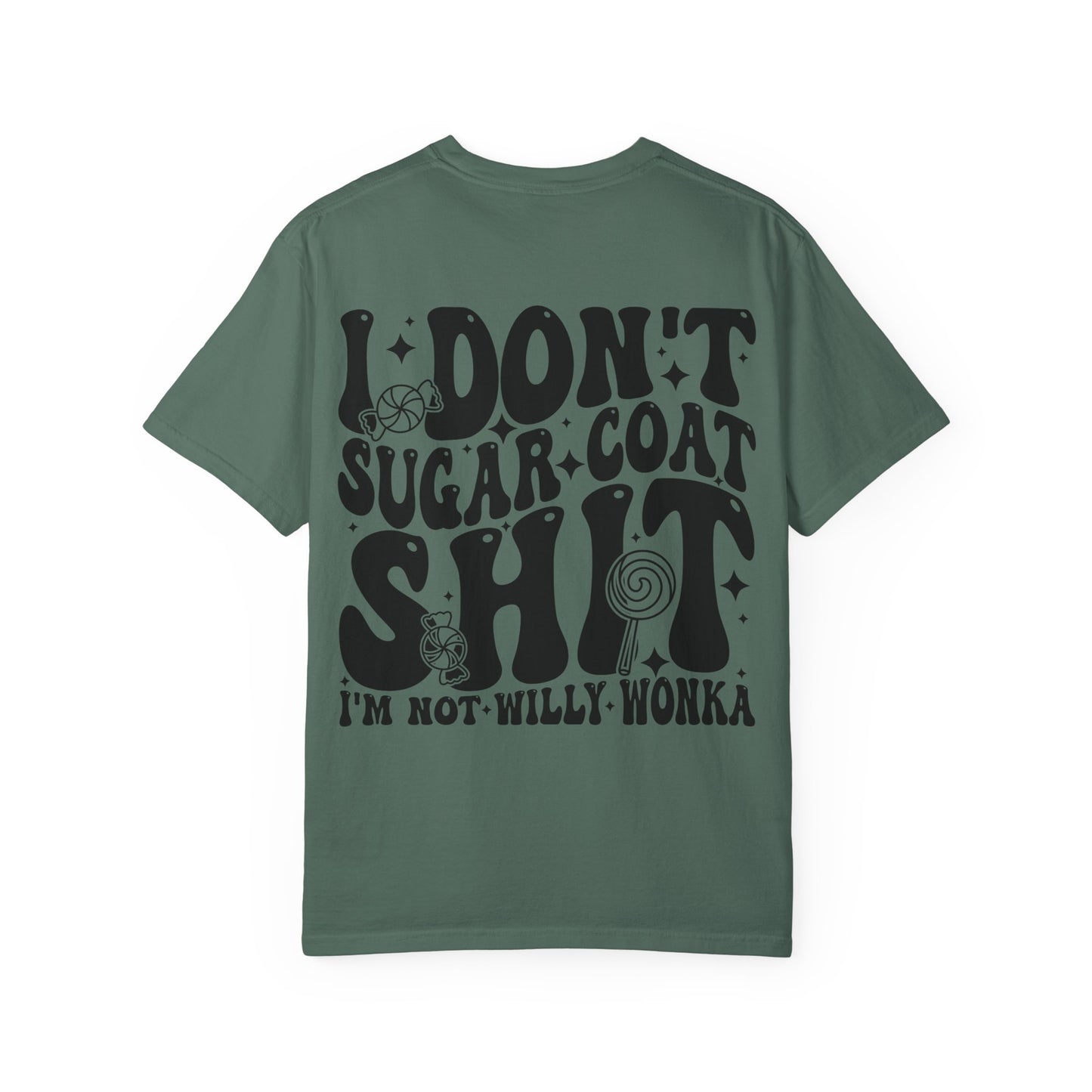 I Don't Sugar-Coat Shit T-Shirt — Bold Graphic Tee with Candy Design
