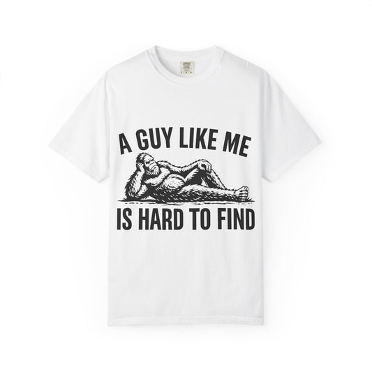 Graphic T-Shirt — “A Guy Like Me Is Hard to Find” Vintage Reclining Figure Tee