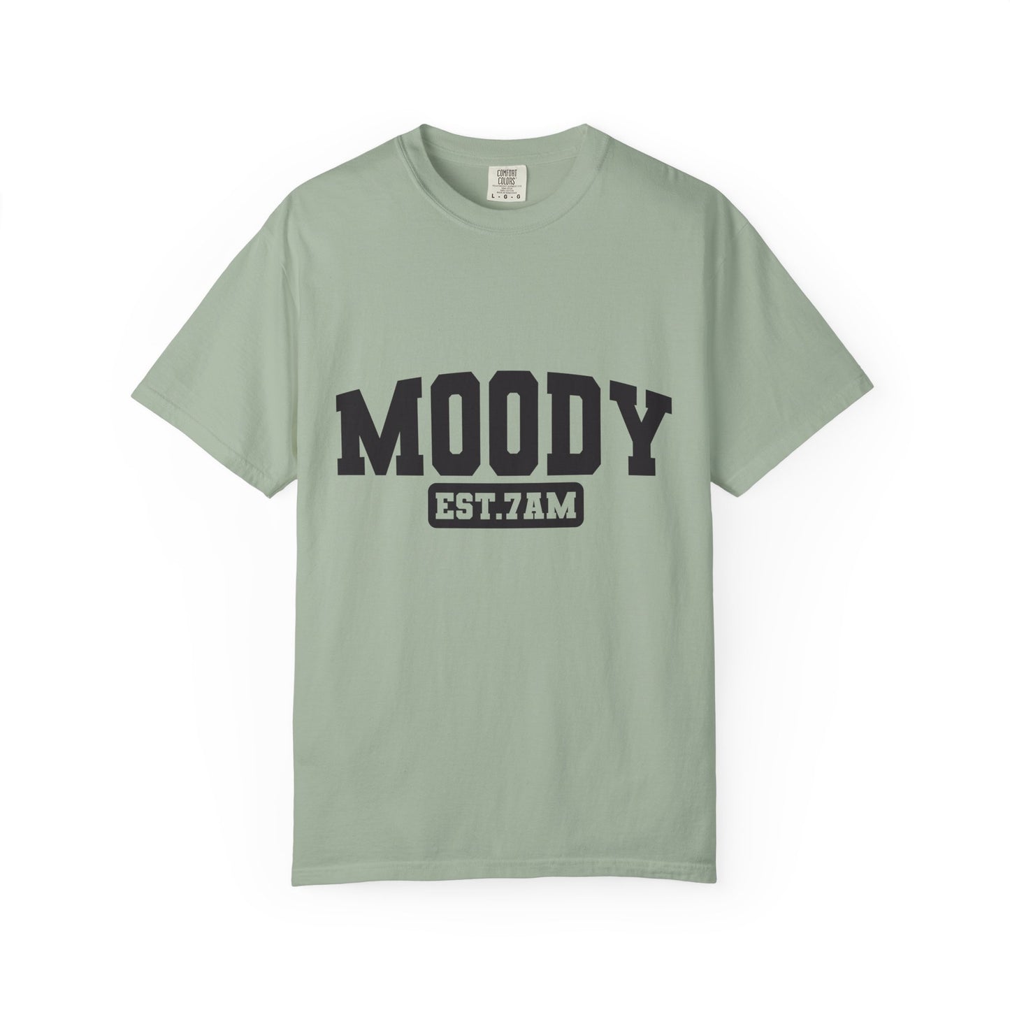 Moody EST. 7AM T-Shirt — Casual Graphic Tee for Coffee Lovers & Night Owls