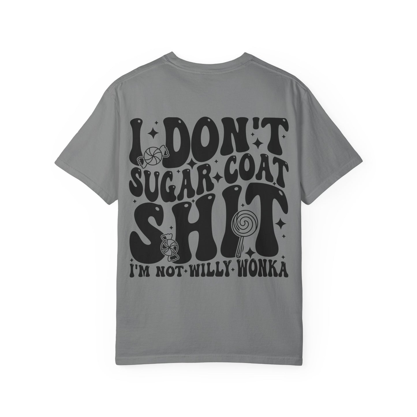 I Don't Sugar-Coat Shit T-Shirt — Bold Graphic Tee with Candy Design