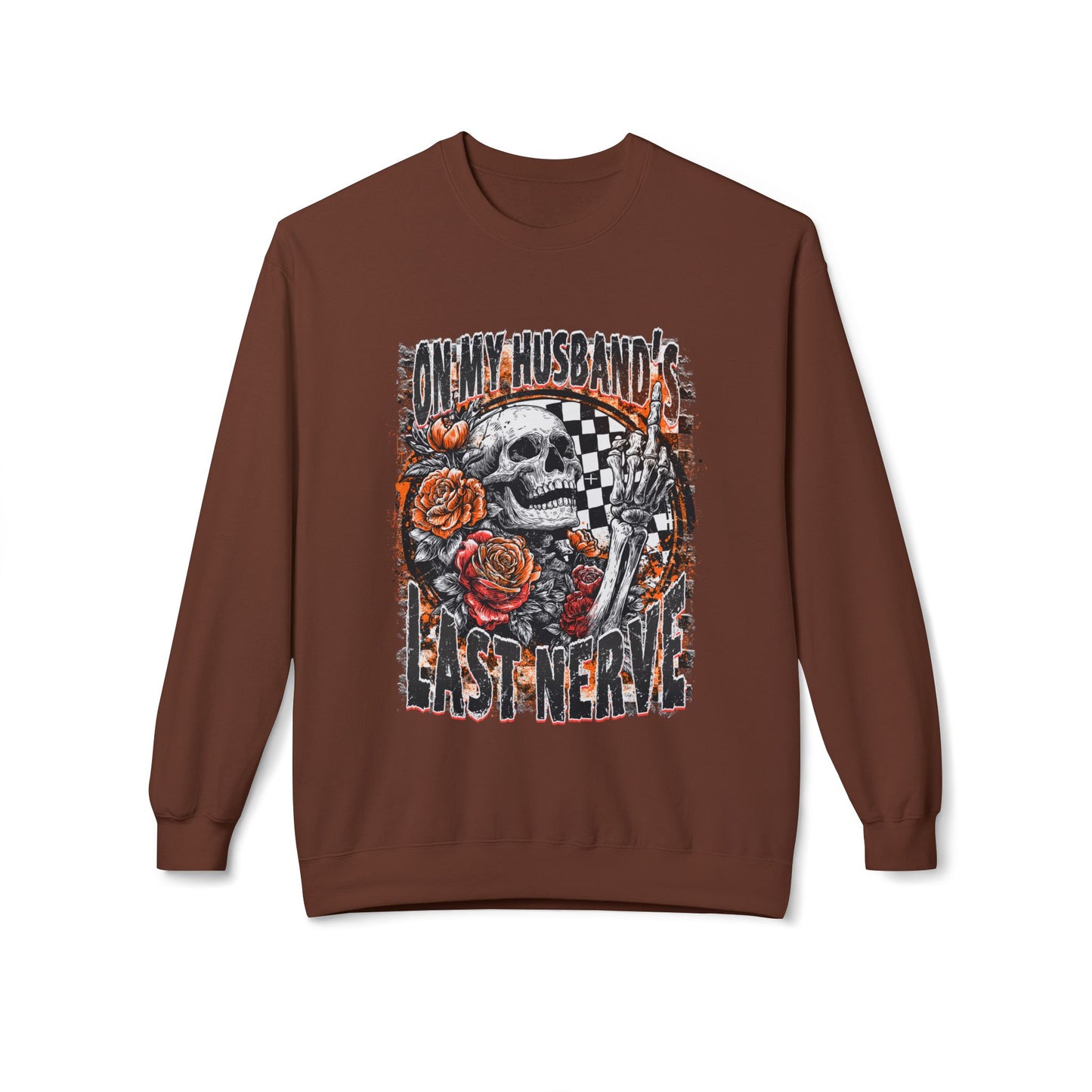 Crewneck Sweatshirt — 'My Husband's Last Nerve' Skull & Roses Vintage Racing Design