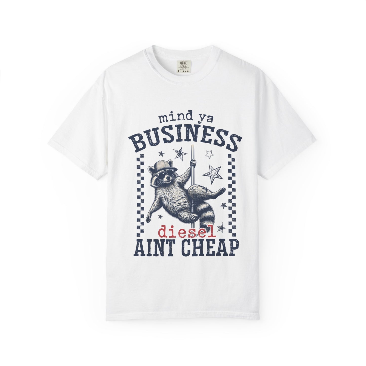 Mind Ya Business Raccoon T-Shirt — "Diesel Ain't Cheap" Graphic Tee