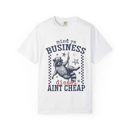 Mind Ya Business Raccoon T-Shirt — "Diesel Ain't Cheap" Graphic Tee