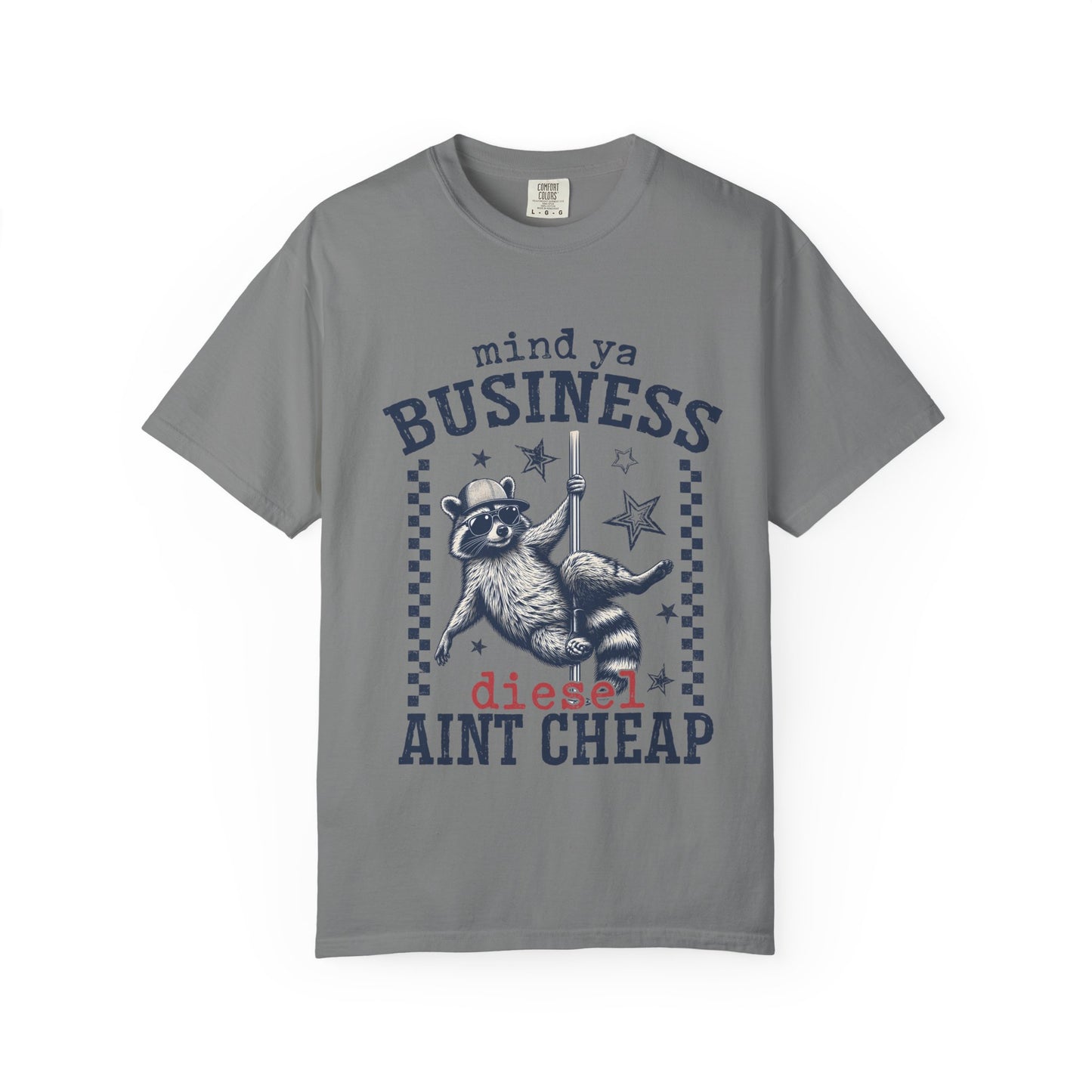 Mind Ya Business Raccoon T-Shirt — "Diesel Ain't Cheap" Graphic Tee