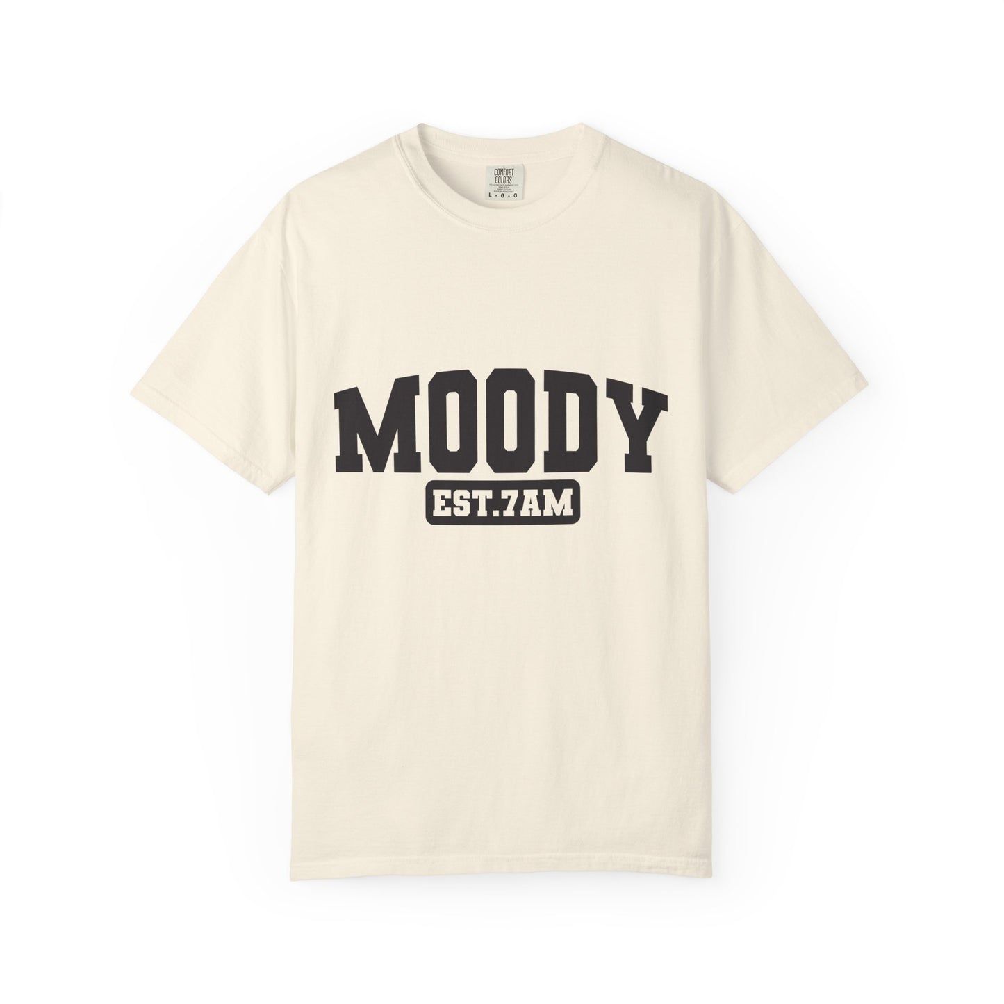 Moody EST. 7AM T-Shirt — Casual Graphic Tee for Coffee Lovers & Night Owls
