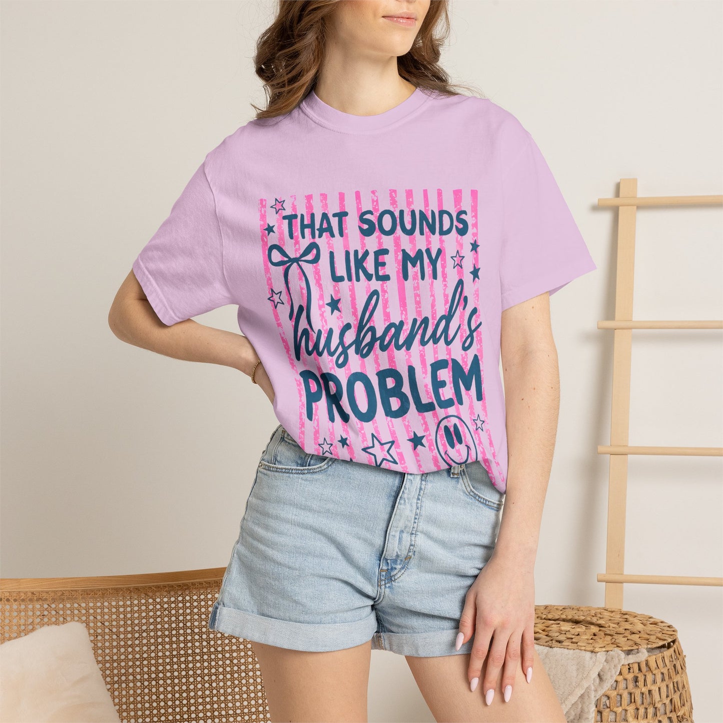 That Sounds Like My Husband’s Problem T-Shirt