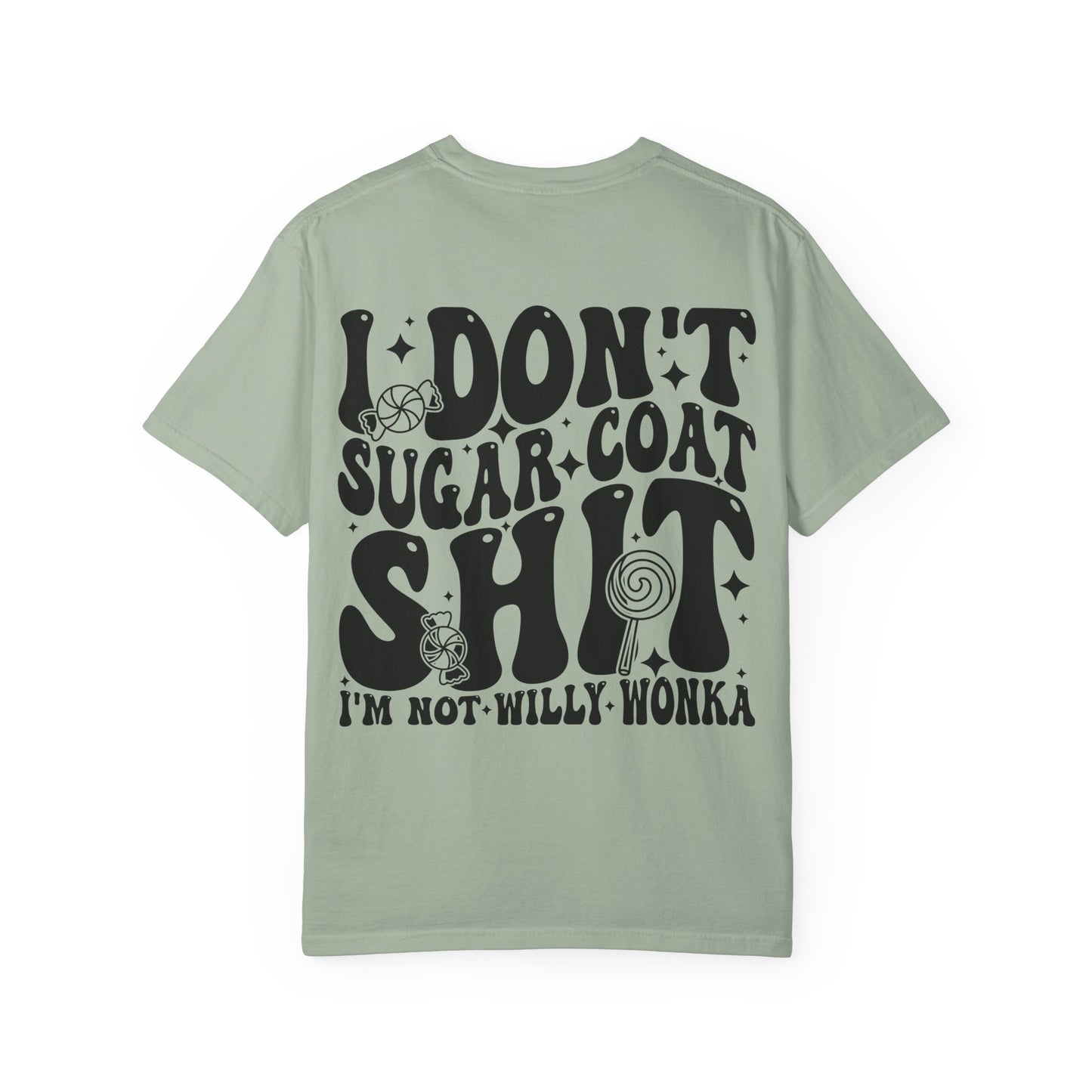 I Don't Sugar-Coat Shit T-Shirt — Bold Graphic Tee with Candy Design